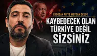 Cumhurbaşkanı Erdoğan'dan AB İlişkilerine Son Nokta