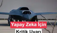 Yapay Zeka Yanlış Verilerle Askeri Operasyonları Tehdit Ediyor