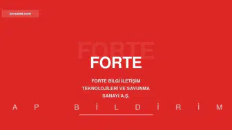Forte Bilgi İletişim'den 43,4 Milyon TL'lik Sipariş