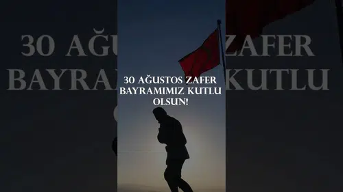 Zafer Bayramı'nda Kahramanlarımızı Anıyoruz
