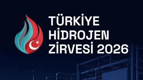 Türkiye'nin Hidrojen Geleceği Ankara'da Tartışılacak